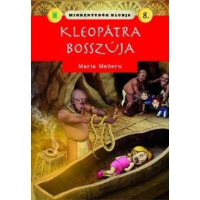 Mindentudók klubja 8.- Kleopátra bosszúja Mindentudók klubja 8.- Kleopátra bosszúja