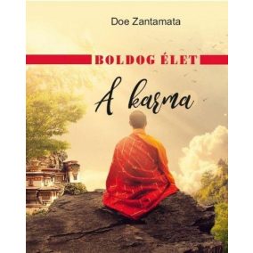 Boldog élet - A karma Boldog élet - A karma