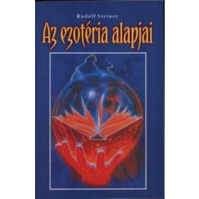 Az ezotéria alapjai Az ezotéria alapjai