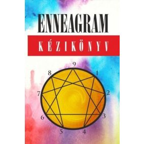 Enneagram kézikönyv Enneagram kézikönyv