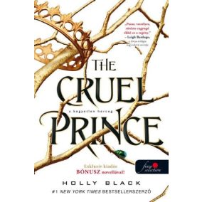 The Cruel Prince - A kegyetlen herceg - A levegő népe  1. The Cruel Prince - A kegyetlen herceg - A levegő népe  1.