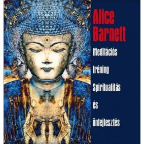 Meditációs tréning - Spiritualitás és önfejlesztés Meditációs tréning - Spiritualitás és önfejlesztés