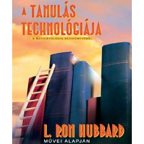 A tanulás technológiája A tanulás technológiája