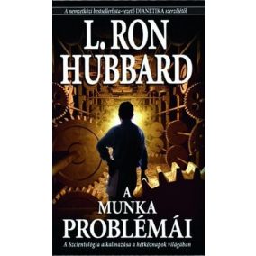 A munka problémái A munka problémái