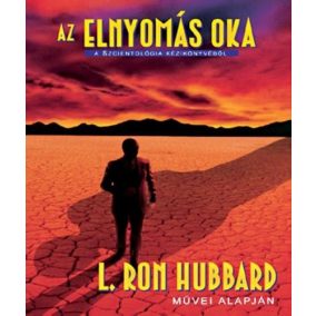 Az elnyomás oka Az elnyomás oka