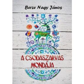 A csodaszarvas mondája A csodaszarvas mondája