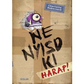 Ne nyisd ki - Harap! 1. Ne nyisd ki - Harap! 1.