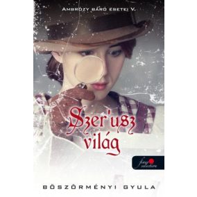 Ambrózy báró esetei V. - Szer'usz világ - puha kötés   Ambrózy báró esetei V. - Szer'usz világ - puha kötés