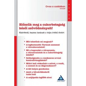 Előzzük meg a cukorbetegség késői szövődményeit Előzzük meg a cukorbetegség késői szövődményeit