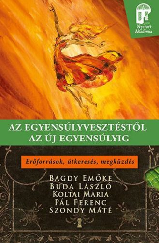 Az egyensúlyvesztéstől az új egyensúlyig