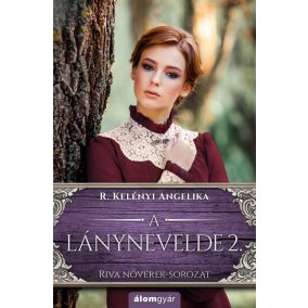 A lánynevelde 2. A lánynevelde 2.