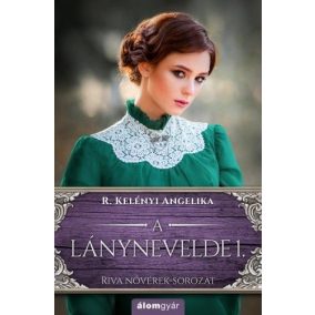A lánynevelde 1. A lánynevelde 1.