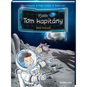 Ifjabb Tom kapitány 3. - Hold-misszió Ifjabb Tom kapitány 3. - Hold-misszió