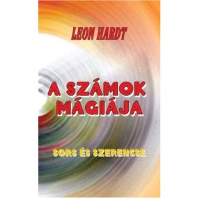 A számok mágiája - Sors és szerencse A számok mágiája - Sors és szerencse