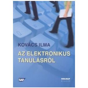 Az elektronikus tanulásról Az elektronikus tanulásról