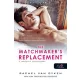 The Matchmaker’s Replacement  - A randiguru szárnysegéde - Szárnysegéd Bt. 2.