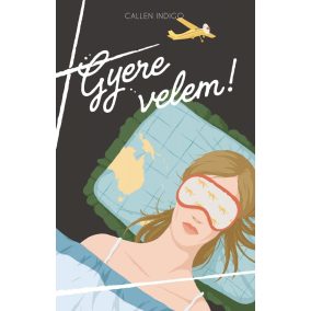 Gyere velem! Gyere velem!