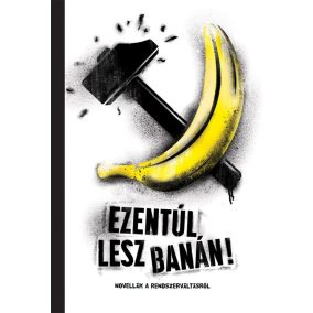 Ezentúl lesz banán Ezentúl lesz banán