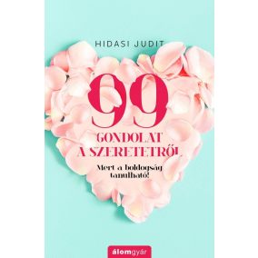 99 gondolat a szeretetről 99 gondolat a szeretetről