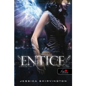 Entice - Csábítás - Violet Eden Krónikák 2. Entice - Csábítás - Violet Eden Krónikák 2.