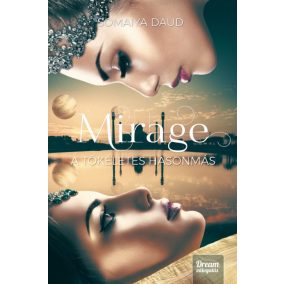 Mirage - A tökéletes hasonmás Mirage - A tökéletes hasonmás