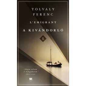 A kivándorló I. és II. kötet A kivándorló I. és II. kötet