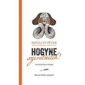 Hogyne szeretnélek! Hogyne szeretnélek!