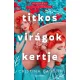 Titkos virágok kertje