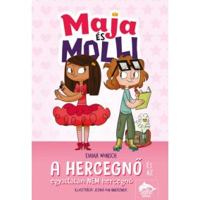 Maja és Molli - A hercegnő és az egyáltalán NEM hercegnő   Maja és Molli - A hercegnő és az egyáltalán NEM hercegnő