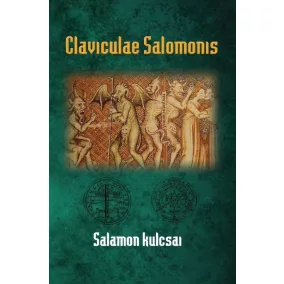 Claviculae Salomonis - Salamon kulcsai