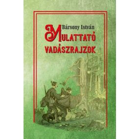 Mulattató vadászrajzok Mulattató vadászrajzok