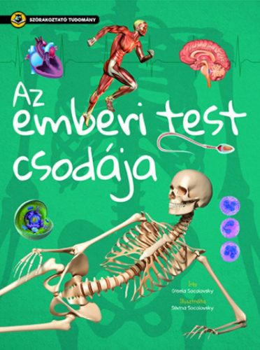 Az emberi test csodája - Szórakoztató tudomány