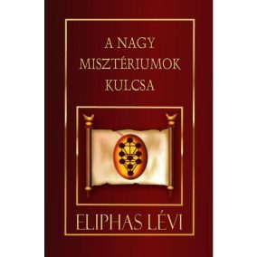 A nagy misztériumok kulcsa A nagy misztériumok kulcsa