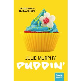 Puddin’ – Változtass a szabályokon! Puddin’ – Változtass a szabályokon!