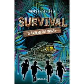 Survival 3. - A kajmán pillantása Survival 3. - A kajmán pillantása