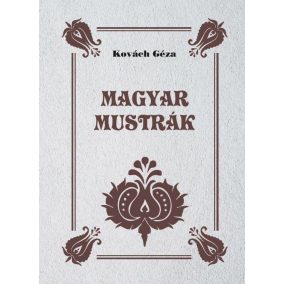 Magyar mustrák Magyar mustrák