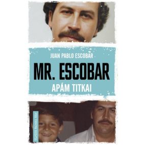 Mr. Escobar - Apám titkai Mr. Escobar - Apám titkai