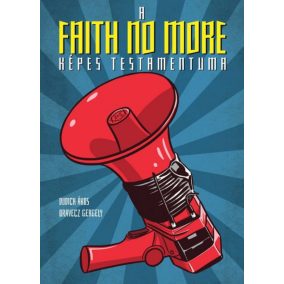 A Faith No More képes testamentuma A Faith No More képes testamentuma