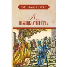 A boszorkányhit útja A boszorkányhit útja