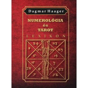 Numerológia és tarot lexikon Numerológia és tarot lexikon