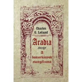 Aradia avagy A boszorkányok evangéliuma