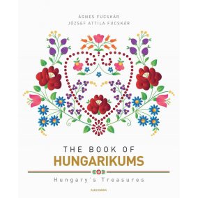 The Book of Hungarikums The Book of Hungarikums