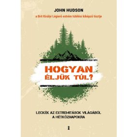 Hogyan éljük túl? Hogyan éljük túl?
