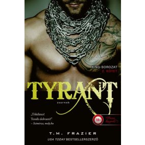 Tyrant - Zsarnok Tyrant - Zsarnok