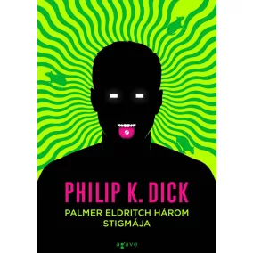 Palmer Eldritch három stigmája