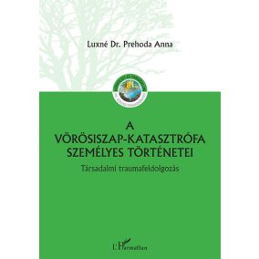 A vörösiszap katasztrófa személyes történetei A vörösiszap katasztrófa személyes történetei