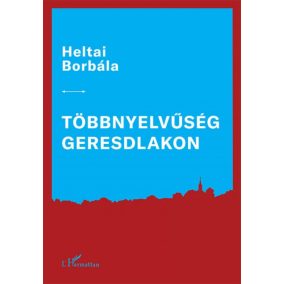 Többnyelvűség Geresdlakon Többnyelvűség Geresdlakon
