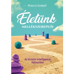 Életünk mellékszereplői Életünk mellékszereplői