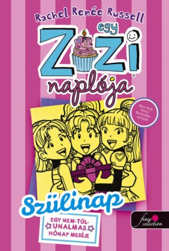 Egy Zizi naplója 13. - Szülinap - egy nem túl unalmas hét meséje