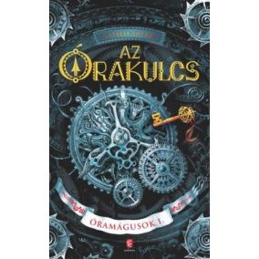 Az Órakulcs - Óramágusok I. Az Órakulcs - Óramágusok I.